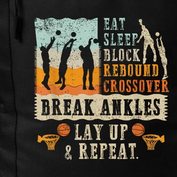 Basketball Eat Sleep Block Rebound Crossover Break Ankles Daily Commute Backpack