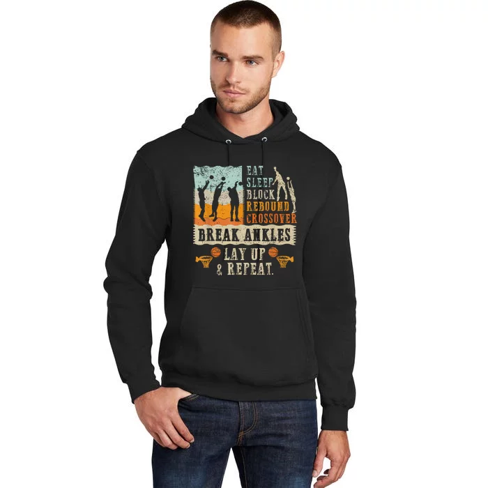 Basketball Eat Sleep Block Rebound Crossover Break Ankles Tall Hoodie