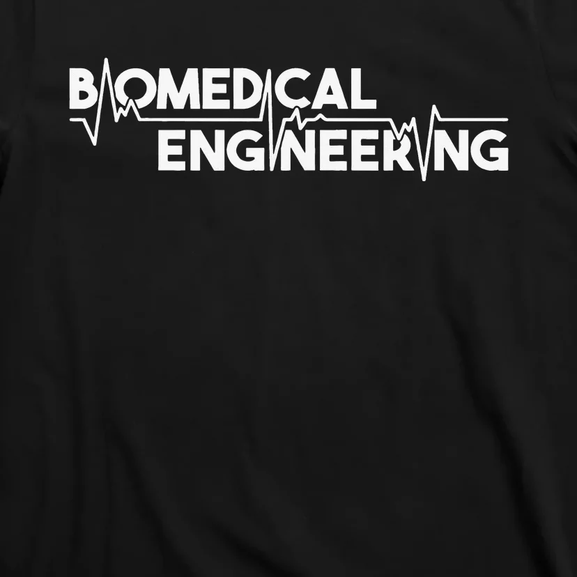 Biomedical Engineering Scientist Biomed Bioengineering BME T-Shirt