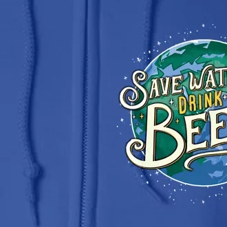 Beer Ers Save Water Beer Malt Brewery Gift Full Zip Hoodie