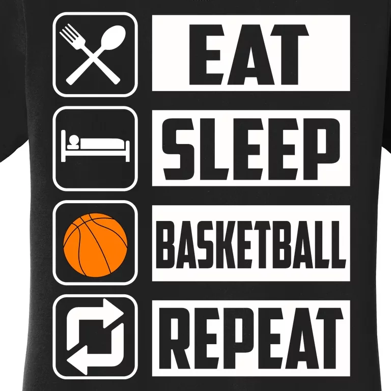 Basketball Eat Sleep Basketball Repeat Women's T-Shirt