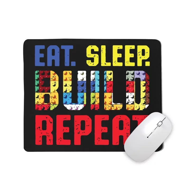 Builders Eat Sleep Build Repeat Mousepad