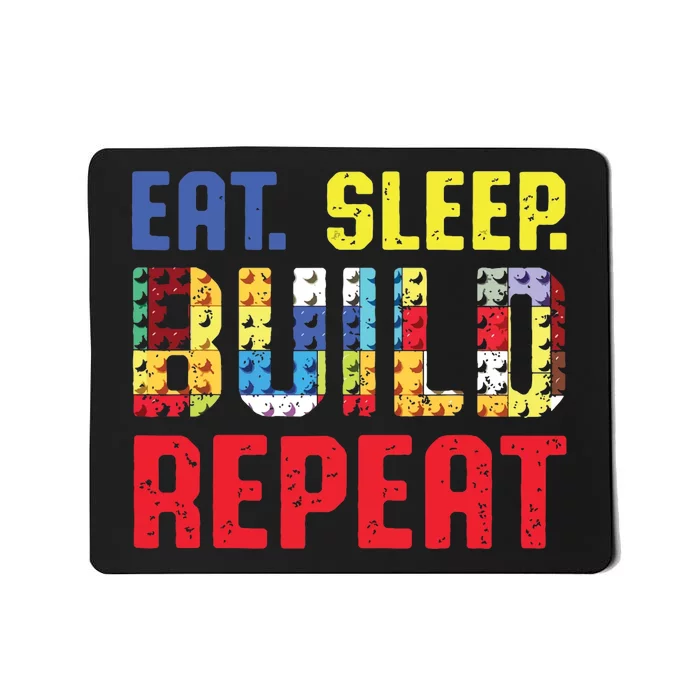 Builders Eat Sleep Build Repeat Mousepad