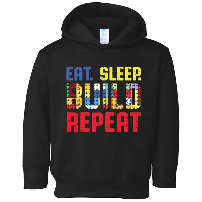 Builders Eat Sleep Build Repeat Toddler Hoodie