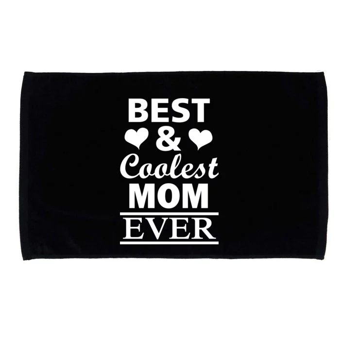 Best And Coolest Mom Ever Microfiber Hand Towel