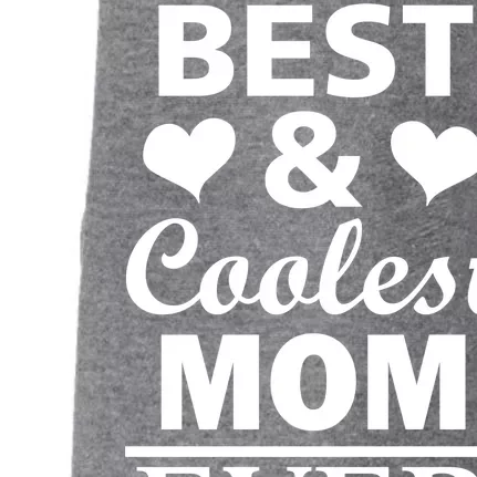 Best And Coolest Mom Ever Doggie 3-End Fleece Hoodie