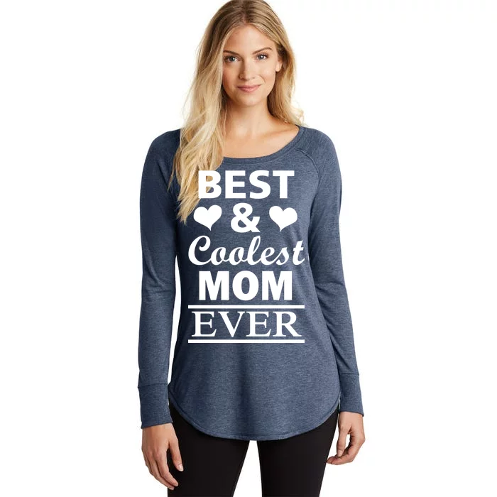 Best And Coolest Mom Ever Women's Perfect Tri Tunic Long Sleeve Shirt