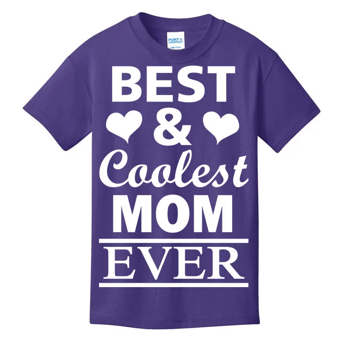 Best And Coolest Mom Ever Kids T-Shirt