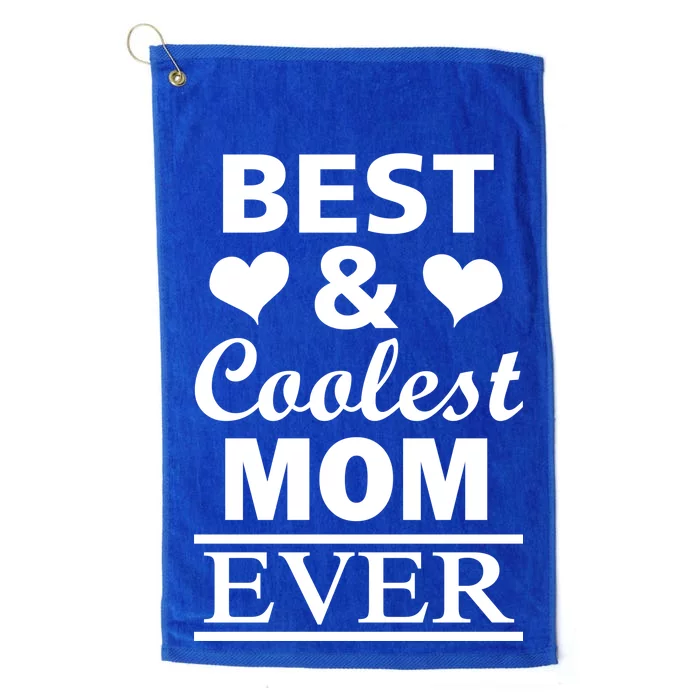 Best And Coolest Mom Ever Platinum Collection Golf Towel