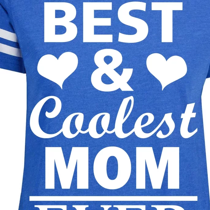 Best And Coolest Mom Ever Enza Ladies Jersey Football T-Shirt