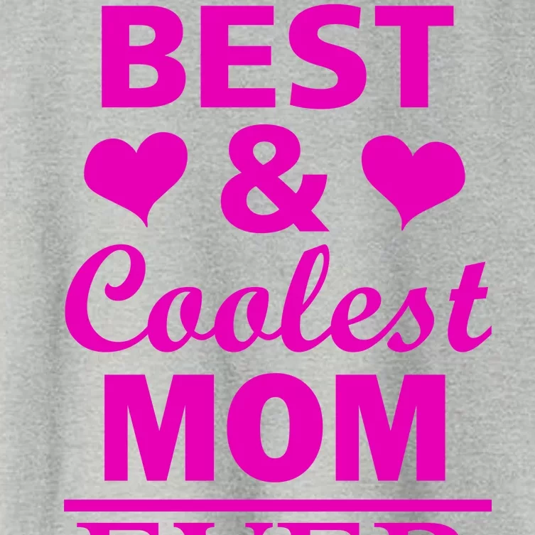 Best And Coolest Mom Ever Women's Crop Top Tee