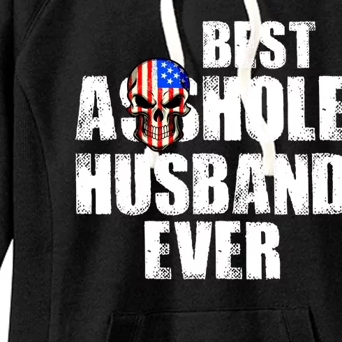 Best Asshole Husband Ever Women's Fleece Hoodie