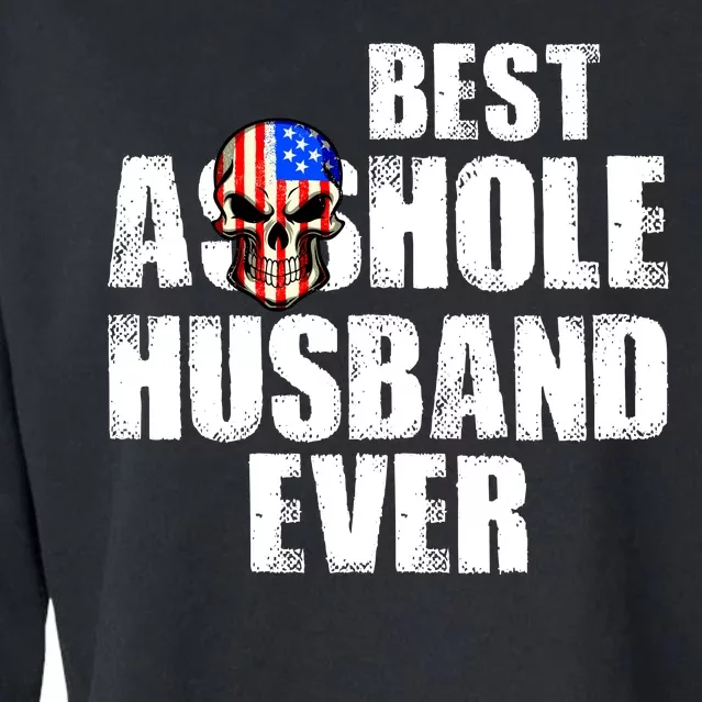 Best Asshole Husband Ever Cropped Pullover Crew