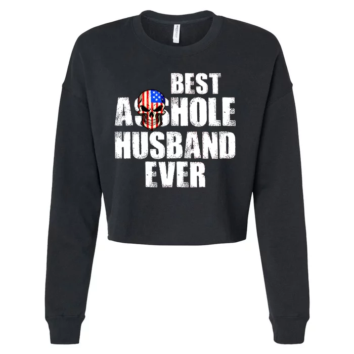 Best Asshole Husband Ever Cropped Pullover Crew