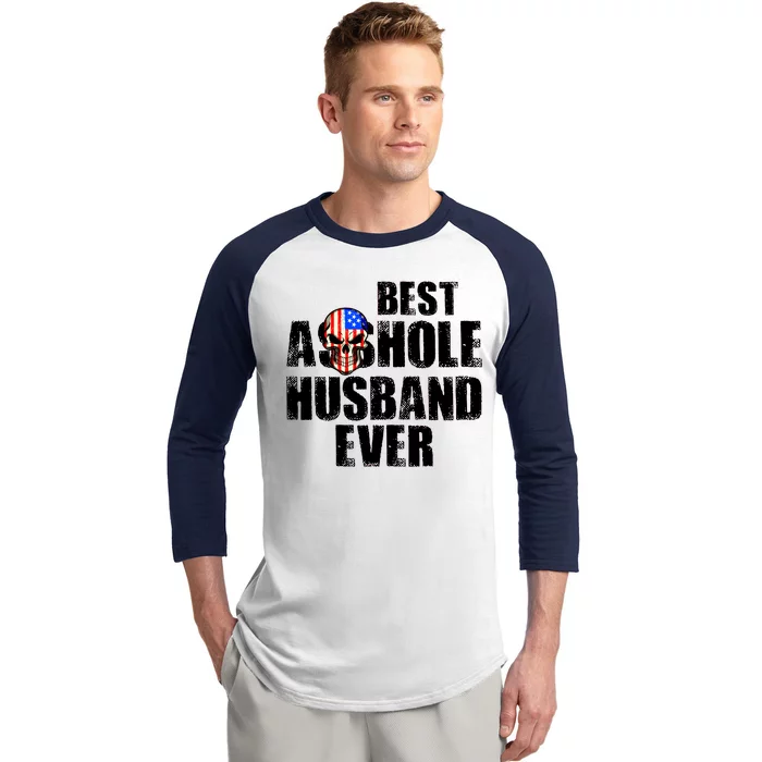 Best Asshole Husband Ever Baseball Sleeve Shirt