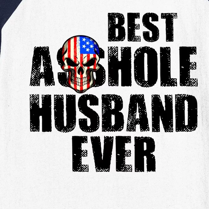 Best Asshole Husband Ever Baseball Sleeve Shirt