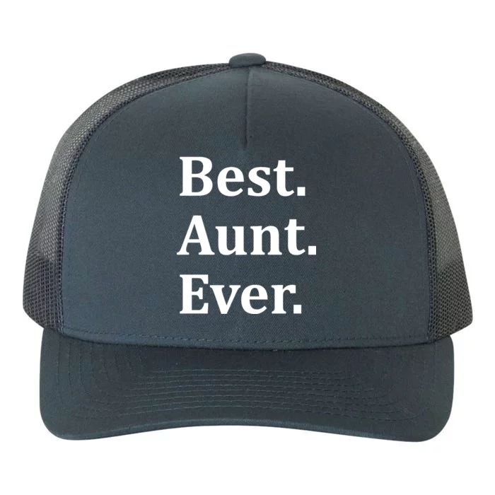 Best Aunt Ever Yupoong Adult 5-Panel Trucker Hat