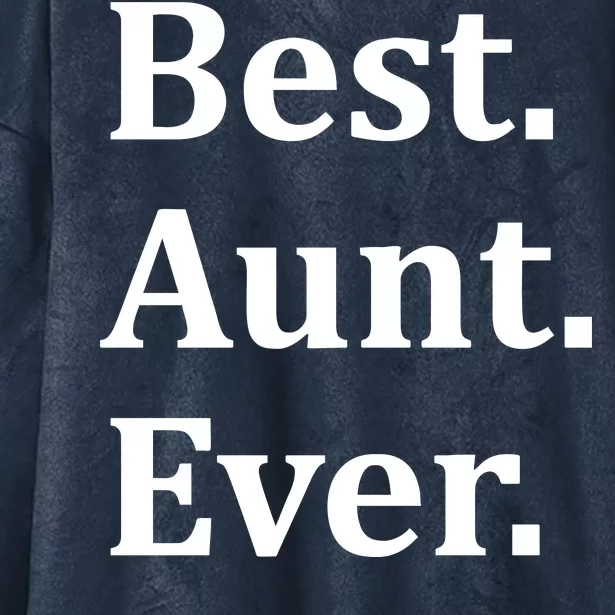 Best Aunt Ever Hooded Wearable Blanket