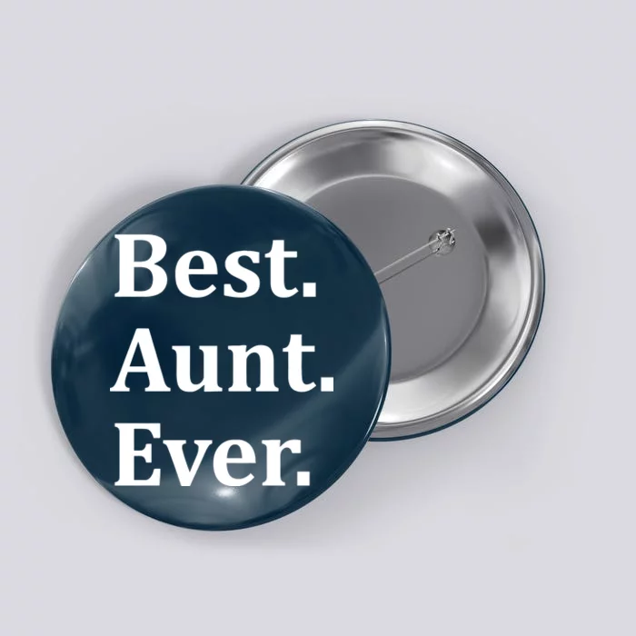 Best Aunt Ever Button