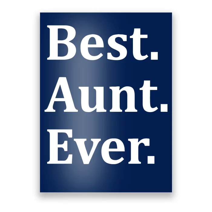 Best Aunt Ever Poster