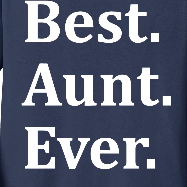 Best Aunt Ever Kids Long Sleeve Shirt