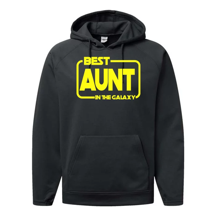 Best Aunt In The Galaxy Performance Fleece Hoodie