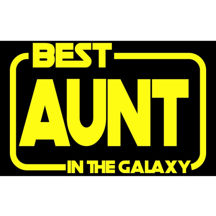 Best Aunt In The Galaxy Bumper Sticker