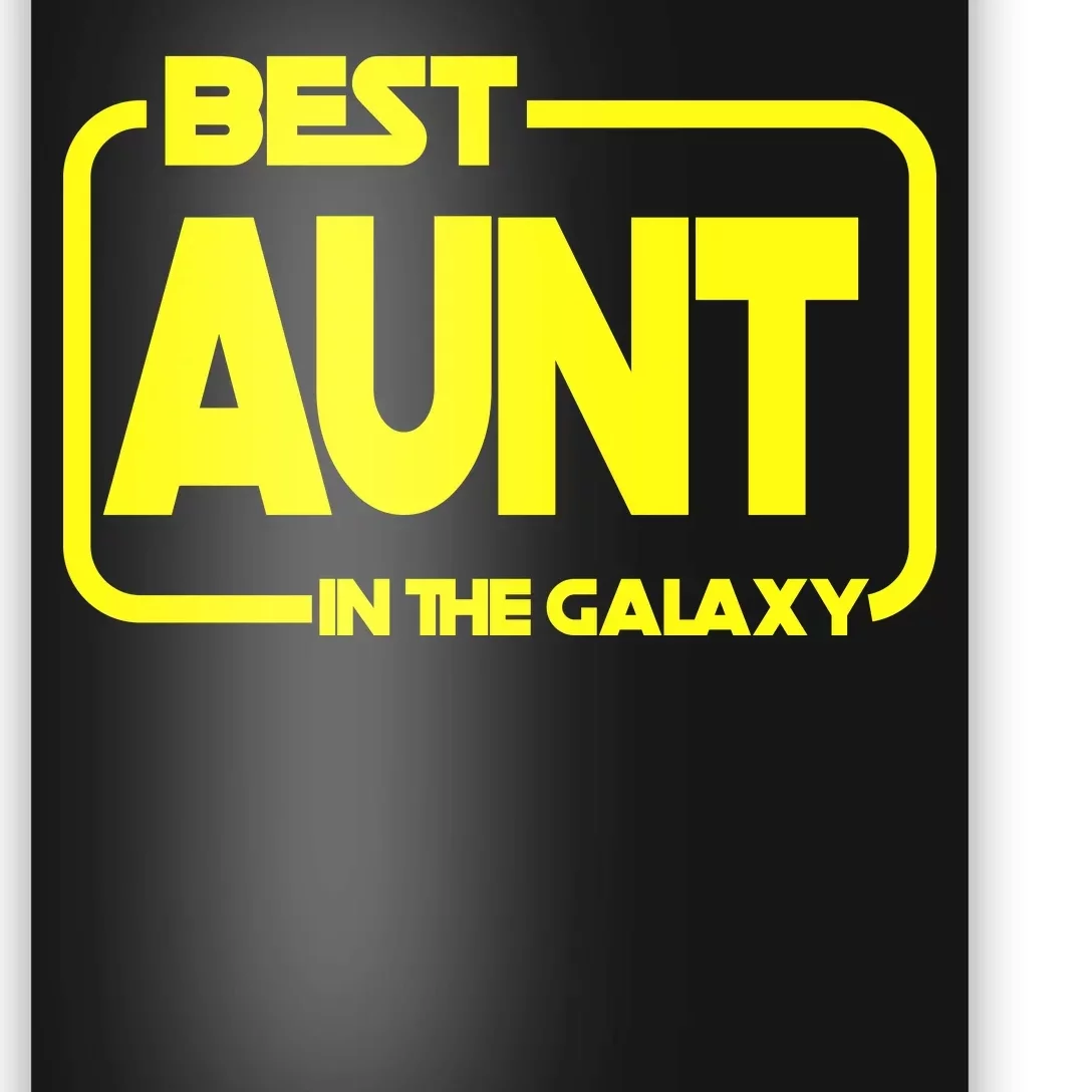 Best Aunt In The Galaxy Poster