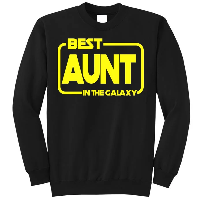 Best Aunt In The Galaxy Tall Sweatshirt