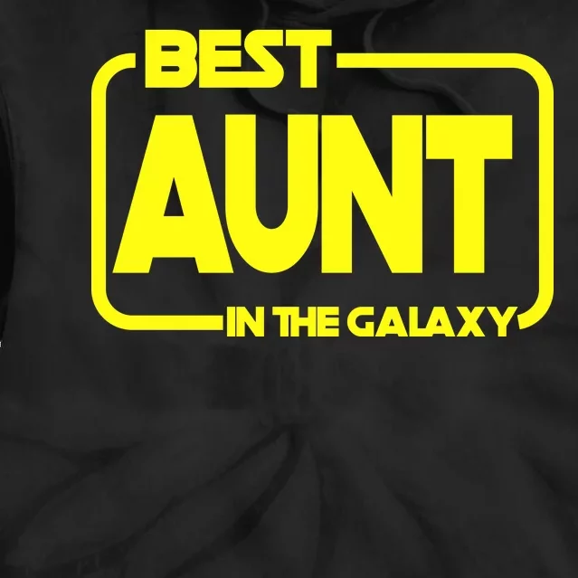 Best Aunt In The Galaxy Tie Dye Hoodie