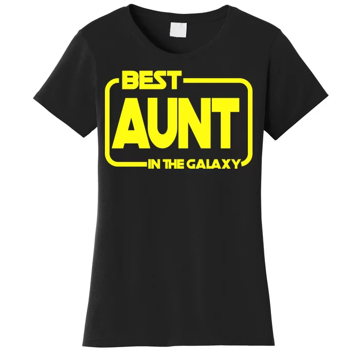 Best Aunt In The Galaxy Women's T-Shirt