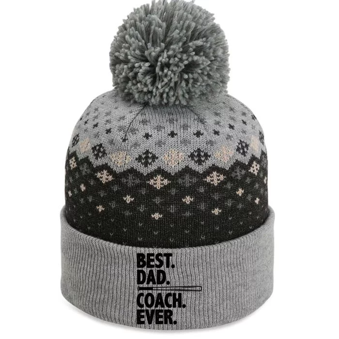 Best Baseball Dad Coach Ever The Baniff Cuffed Pom Beanie