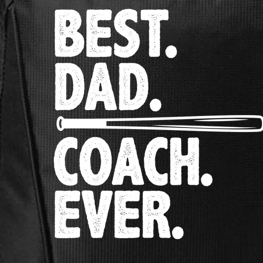 Best Baseball Dad Coach Ever City Backpack