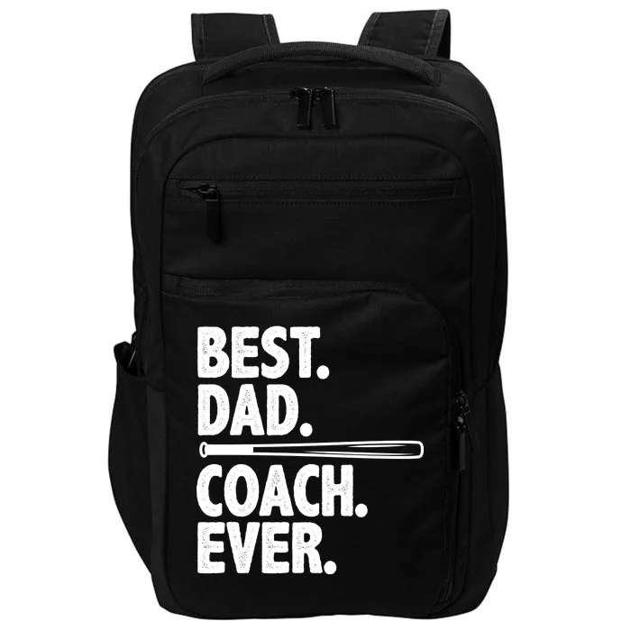 Best Baseball Dad Coach Ever Impact Tech Backpack