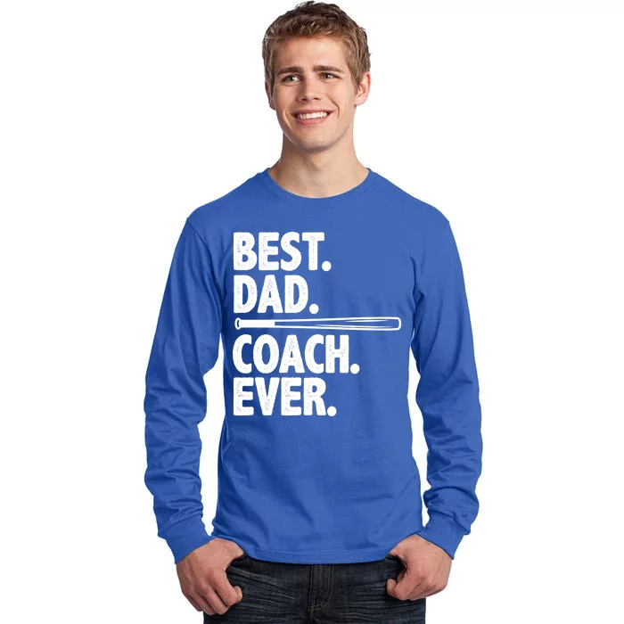 Best Baseball Dad Coach Ever Tall Long Sleeve T-Shirt