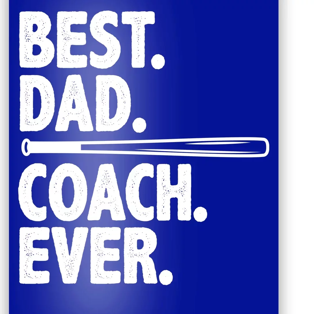 Best Baseball Dad Coach Ever Poster