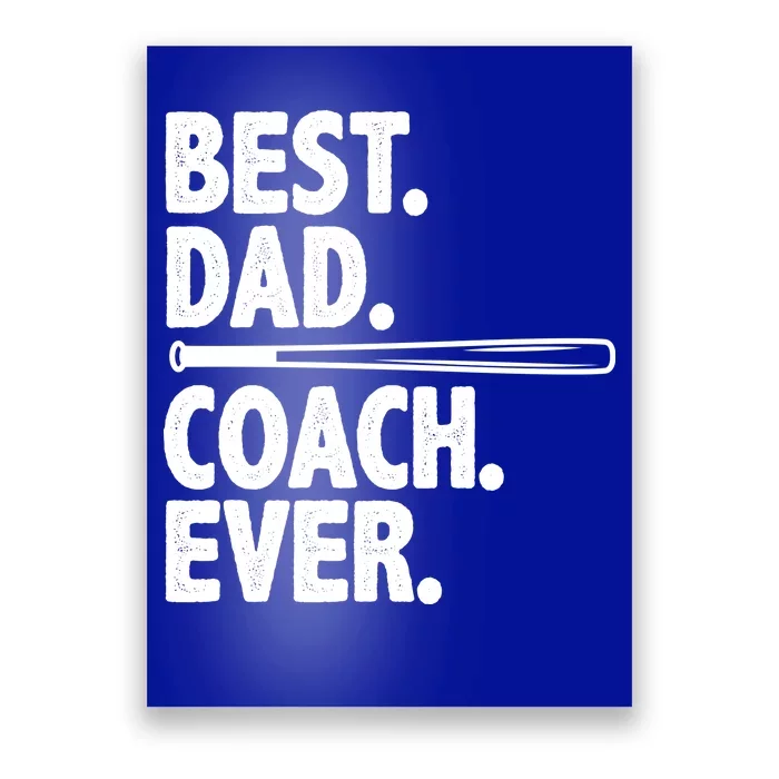 Best Baseball Dad Coach Ever Poster