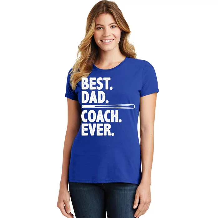 Best Baseball Dad Coach Ever Women's T-Shirt