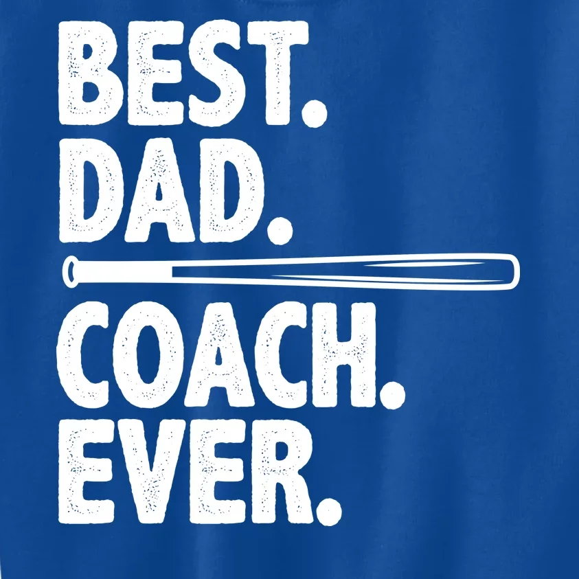 Best Baseball Dad Coach Ever Kids Sweatshirt