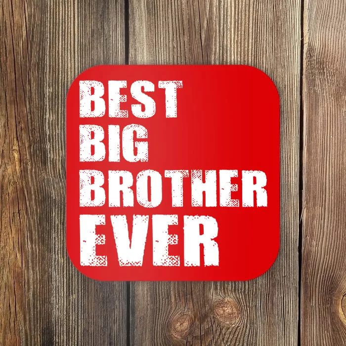 Best Big Brother Ever Coaster