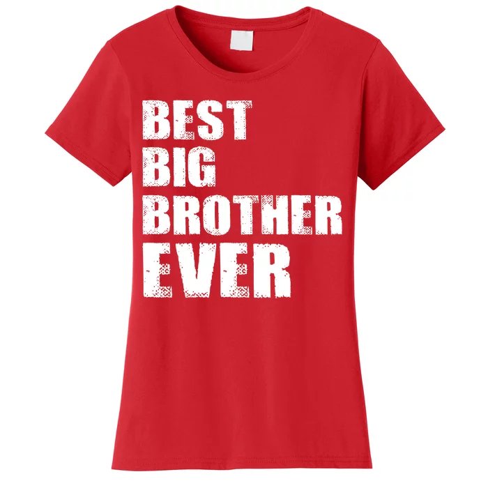 Best Big Brother Ever Women's T-Shirt