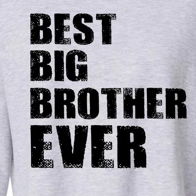 Best Big Brother Ever Cropped Pullover Crew