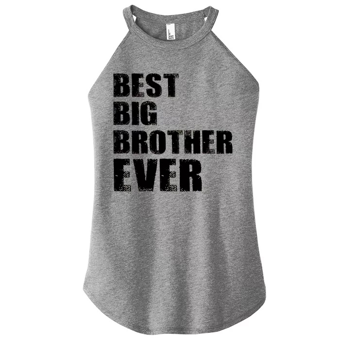 Best Big Brother Ever Women’s Perfect Tri Rocker Tank