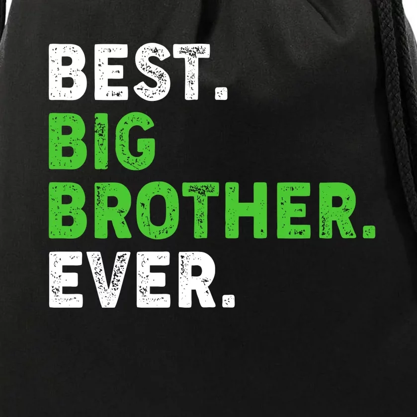 Best Big Brother Ever Older Sibling Drawstring Bag