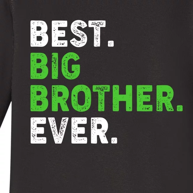 Best Big Brother Ever Older Sibling Baby Long Sleeve Bodysuit