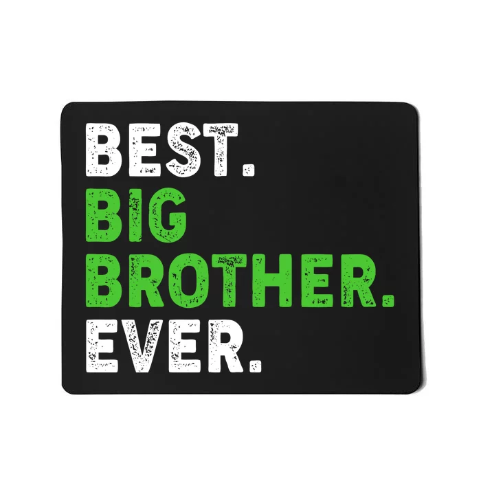 Best Big Brother Ever Older Sibling Mousepad