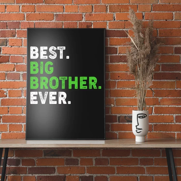 Best Big Brother Ever Older Sibling Poster