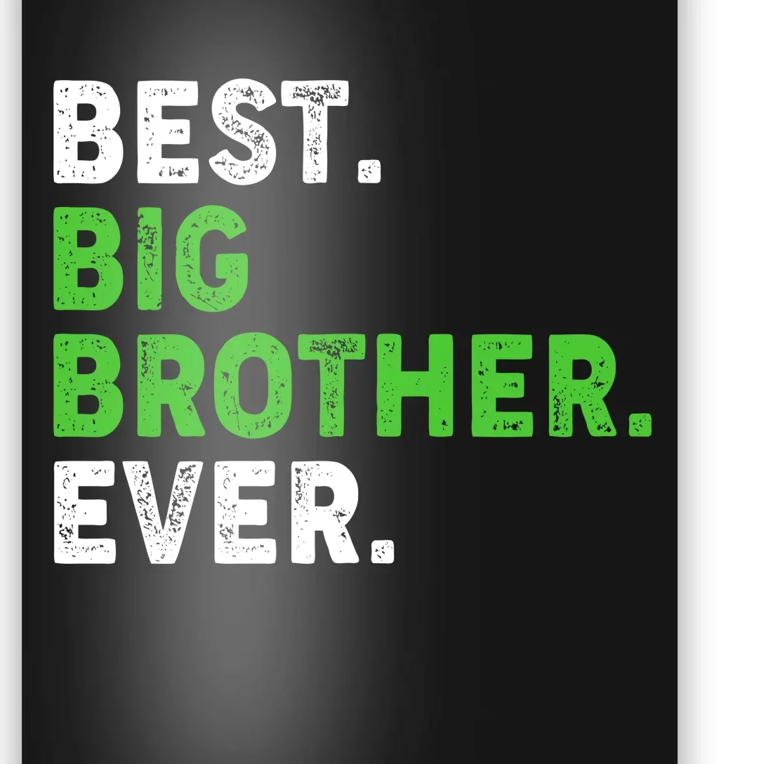 Best Big Brother Ever Older Sibling Poster