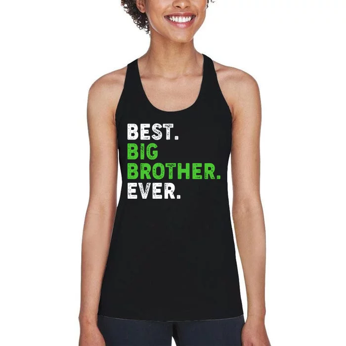 Best Big Brother Ever Older Sibling Women's Racerback Tank