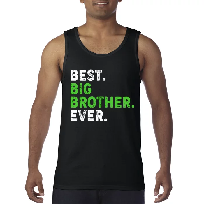 Best Big Brother Ever Older Sibling Tank Top